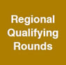 Regional Qualifying Rounds